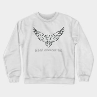 Keep Exploring T-Shirt: Unleash Your Adventurous Spirit with Majestic Eagle Design Crewneck Sweatshirt